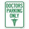 Signmission Doctor Parking Only Heavy-Gauge Aluminum Rust Proof Parking Sign, 18" x 24", A-1824-24138 A-1824-24138 - alternate 1